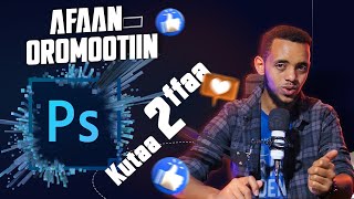 Afaan Oromo Photoshop Tutorial for Beginners 2024  part 2 photoshop design adobe photography [upl. by Nayd338]