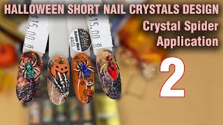 Halloween Short Nail Design  2  Crystals Spider  Nail Art Tutorial  How to Quick Easy Simple [upl. by Ciprian]