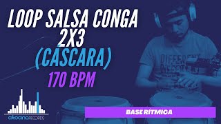 Loop SALSA Conga Cáscara I 2x3 I 170 bpm [upl. by Nosittam]