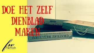 Doe Het Zelf Dienblad maken [upl. by Ennaecarg229]