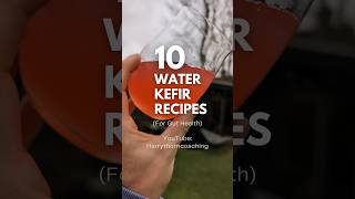 10 Water Kefir Recipes for guthealth full video up now waterkefir kefir probiotics healthygut [upl. by Refitsirhc905]