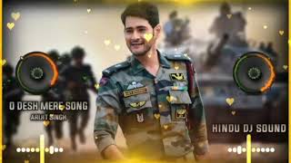 ODeshMereDjSongArijitSinghSongHappyIndependenceDaySongMDPDJHINDUDJSOUND360p [upl. by Barden527]