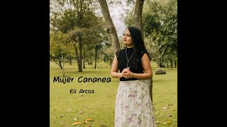 Mujer Cananea [upl. by Wilmette]