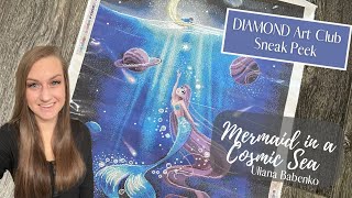 Diamond Art Club Sneak Peek “Mermaid in a Cosmic Sea” by Uliana Babenko 🧜‍♀️ [upl. by Nuarb]