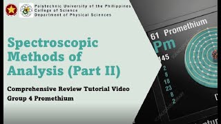 ANA 009 Spectroscopic Methods of Analysis Part II  Team Promethium [upl. by Delia]