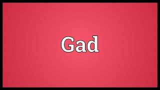 Gad Meaning [upl. by Yokum30]