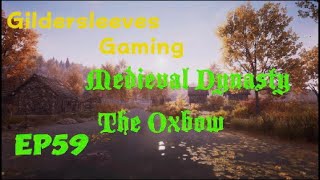 Off to Gilberts  ME Dynasty Ep59 Oxbow 20241018 [upl. by Adalia]