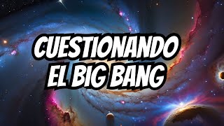 Las 3 Teorías que Desafian al Big Bang [upl. by Norby312]