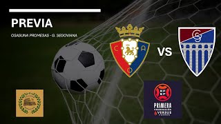 Previa Osasuna Promesas  Gimnástica Segoviana  J08 1ª Federación [upl. by Tichon]