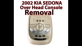 2002 Kia Sedona OverHead Console RemovalLED HL Up Grade [upl. by Drazze]