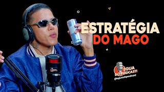 ÉGUA DO PODCAST  ESTRATÉGIA DO MAGO [upl. by Erda]