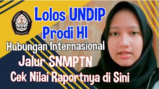 Bocoran Nilai Lolos UNDIP Prodi Hubungan Internasional  HI UNDIP [upl. by Maurey83]