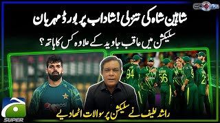 Shaheen Shahs Demotion  Rashid Latif raised questions on the selection Score  Yahya Hussaini [upl. by Quinlan101]