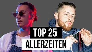 TOP 25 der MEISTGEHÖRTEN Deutschrap Songs ALLERZEITEN🔥 [upl. by Tutto]