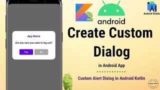 Android custom alert dialog  Custom dialog android studio kotlin  Android Studio Tutorial  Kotlin [upl. by Anida512]