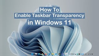 How to Enable Transparent Taskbar in Windows 1011  Easy Guide ✨ [upl. by Helyn]