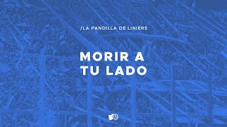 MORIR A TU LADO  La Pandilla de Liniers Velez Letra [upl. by Justino]