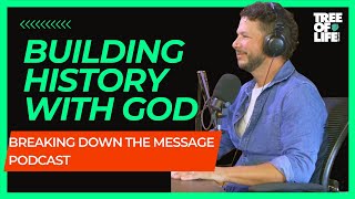 Breaking Down  Building History With God [upl. by Jauch]