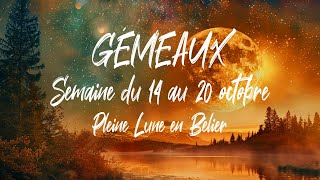 ♊ GÉMEAUX ♊  PLEINE LUNE en Bélier et semaine du 14 au 20 octobre [upl. by Nevar201]