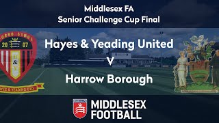 LIVE  Middlesex FA Senior Challenge Cup Final  Hayes amp Yeading United v Harrow Borough [upl. by Annat877]