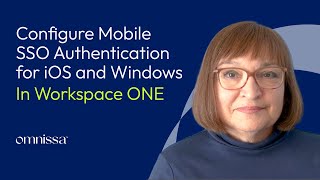 Workspace ONE Configuring Mobile SSO Authentication for iOS and Windows [upl. by Adella]