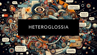 Understanding Heteroglossia [upl. by Zebaj]