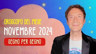 OROSCOPO DEL MESE NOVEMBRE 2024 [upl. by Sauer]