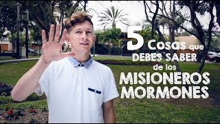 5 cosas que debes saber de los misioneros mormones [upl. by Gerrie]