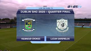 Kilmacud Crokes v Lucan Sarsfields 2020 Dublin Senior A Hurling Championship Quarter Final [upl. by Robbert372]