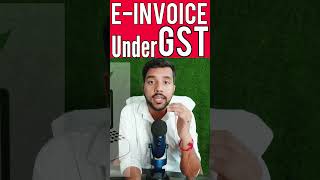 E  Invoice Under GST gst einvoice einvoicing [upl. by Fleischer220]