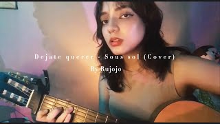 Dejate querer  Sous Sol Cover [upl. by Charmane]