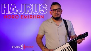 HAJRUS  HORO EMIRHAN Official Video  StudioHasan [upl. by Neda]