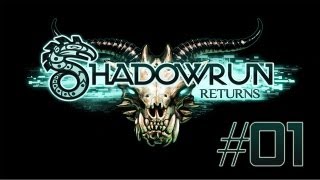 Lets Play Shadowrun Returns E01 DeutschHD [upl. by Ruelu]