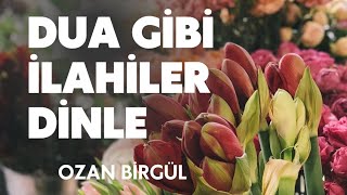 DUA GİBİ İLAHİLER DİNLE [upl. by Sayles155]