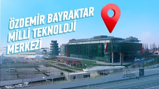 ÖZDEMİR BAYRAKTAR MİLLİ TEKNOLOJİ MERKEZİ [upl. by Thora]