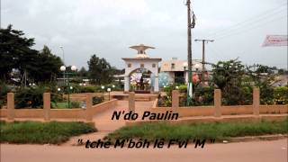 Agboville Ndo Paulin quot tché Mbôh lê Fvi M quot [upl. by Tulley]