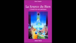 Livre Audio  La Source du Bien  Peter Deunov  Lu par Jean Naroun [upl. by Rednav908]