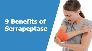 9 Benefits of Serrapeptase [upl. by Oliy]