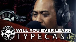 Will You Ever Learn by Typecast  Rakista Live EP249 [upl. by Anirtep]