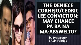 THE DENIECE CORNEJOCEDRIC LEE CONVICTION MAY CHANCE PA BANG MAABSWELTO ANO ANG LEGAL REMEDIES [upl. by Artenal795]