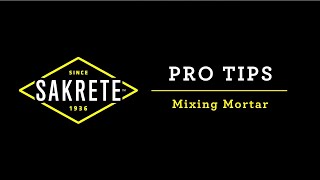 Pro Tips How to Mix Mortar Like a Pro  Sakrete Guide [upl. by Nuahc]