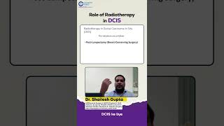 Radiotherapy in DCIS By Dr Shailesh Gupta  Conceptual Surgery  Surgery Residency [upl. by Wadlinger179]