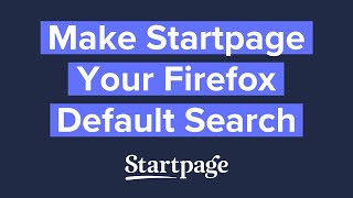 Make Startpage Your Firefox Default Search Engine [upl. by Mercedes]