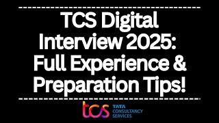 TCS DIGITAL INTERVIEW 2025 tcs tcspattern tcs2025 tcstatus tcsresult tcsshare tcsinterview [upl. by Nale840]