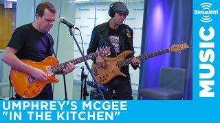 Umphreys McGee performs quotIn the Kitchenquot live in the SiriusXM Studios [upl. by Puritan]