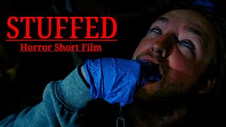 STUFFED  A Short Horror Film [upl. by Petulah88]