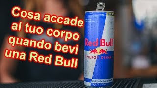 Cosa accade al tuo corpo quando bevi una Red Bull [upl. by Iduj]