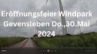 Eröffnungsfeier Windpark Gevensleben Do30Mai 2024 [upl. by Eerat]