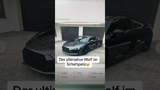 Ist das dann ein Endgegner im Wolfspelz😂😈 audi r8 power automobile shorts trending funny [upl. by Jerroll339]