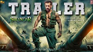 SIKANDAR  Official Trailer  Salman Khan  Rashmika Mandanna  Sathyaraj  Sikandar New Update [upl. by Ennyletak]